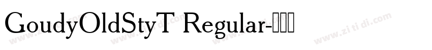 GoudyOldStyT Regular字体转换